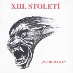 XIII. Století : Werewolf